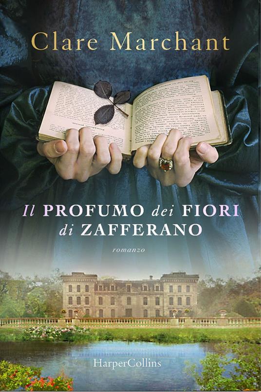 Il profumo dei fiori di zafferano - Clare Marchant - ebook
