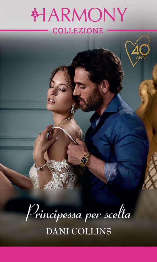 Principessa per scelta - Dani Collins - ebook