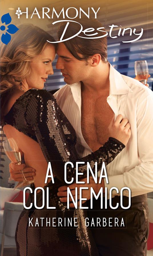 A cena col nemico - Katherine Garbera - ebook