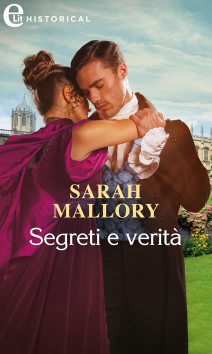 Segreti e verità. Gli scandali di Castonbury Park. Vol. 5 - Sarah Mallory,Mariadele Scala - ebook