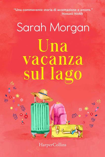 Una vacanza sul lago - Sarah Morgan - ebook