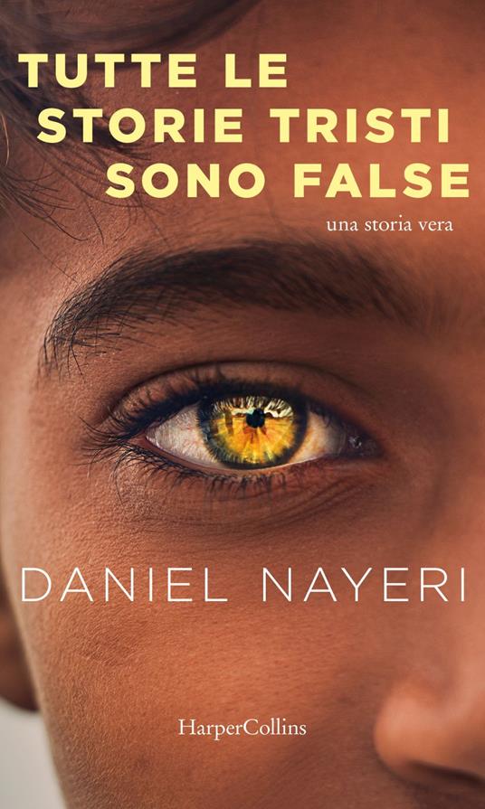 Tutte le storie tristi sono false - Daniel Nayeri - ebook