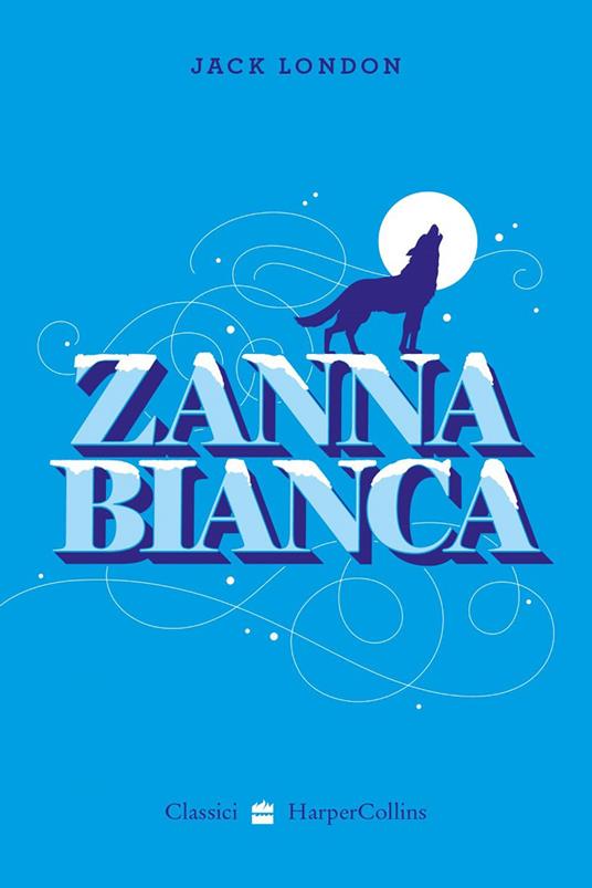 Zanna Bianca - Jack London - ebook