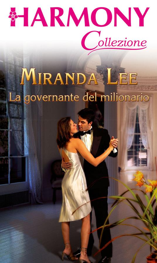 La governante del milionario - Miranda Lee - ebook