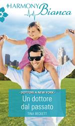 Un dottore dal passato. New York city docs. Vol. 1
