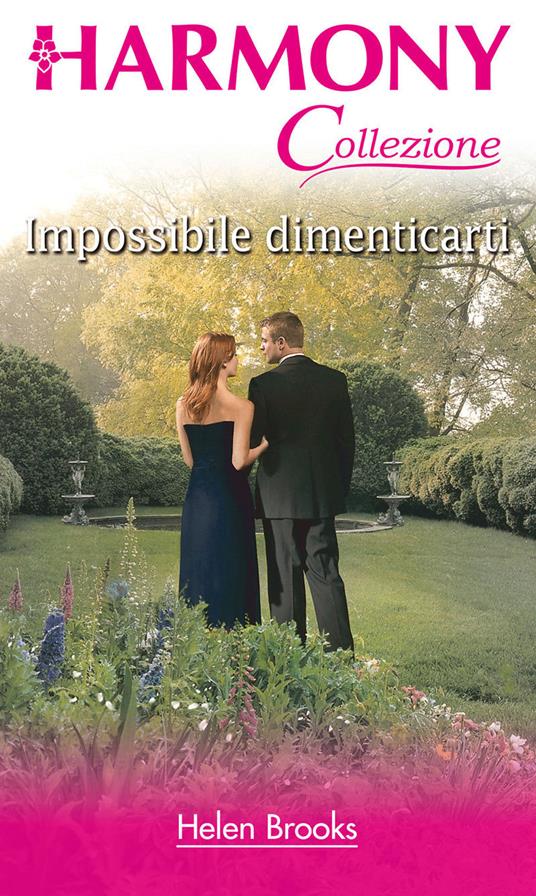 Impossibile dimenticarti - Helen Brooks - ebook