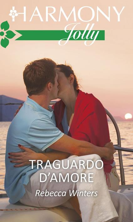 Traguardo d'amore - Rebecca Winters,Laura Polli - ebook