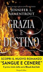 Grazia e destino. Harbinger series. Vol. 3