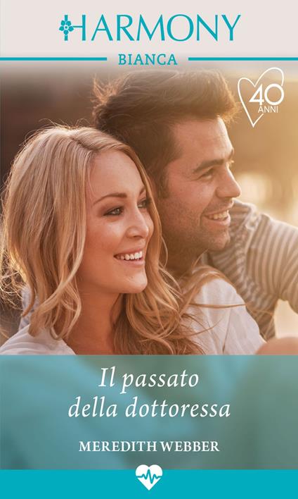 Il passato della dottoressa - Meredith Webber - ebook