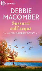 Sussurri sull'acqua. Cedar Cove. Vol. 4