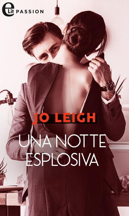 Una notte esplosiva. L'appartamento. Vol. 3 - Jo Leigh,Anna De Figueiredo - ebook