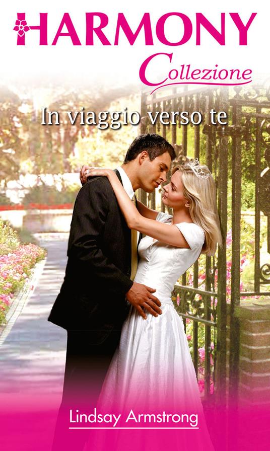 In viaggio verso te - Lindsay Armstrong - ebook