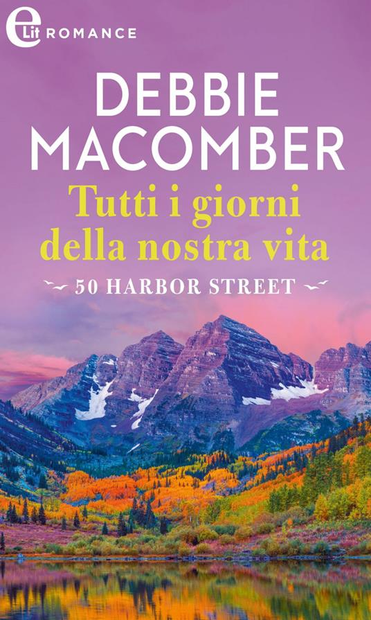 Tutti i giorni della nostra vita. Cedar Cove. Vol. 5 - Debbie Macomber - ebook