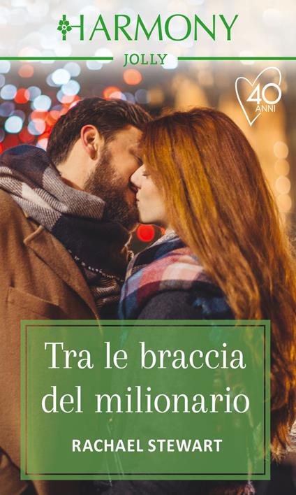 Tra le braccia del milionario - Rachael Stewart - ebook