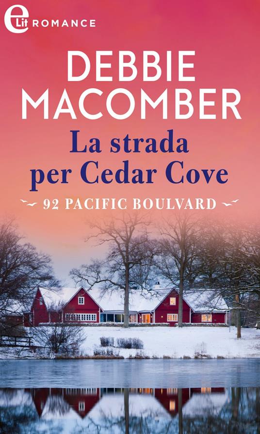La strada per Cedar Cove. Cedar Cove. Vol. 10 - Debbie Macomber - ebook