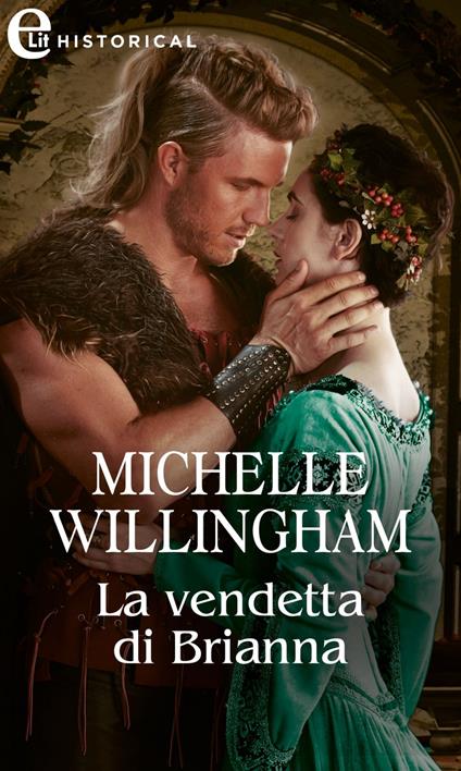 La vendetta di Brianna - Michelle Willingham - ebook