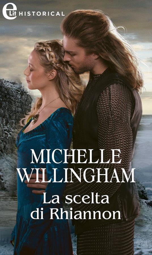 La scelta di Rhiannon - Michelle Willingham - ebook
