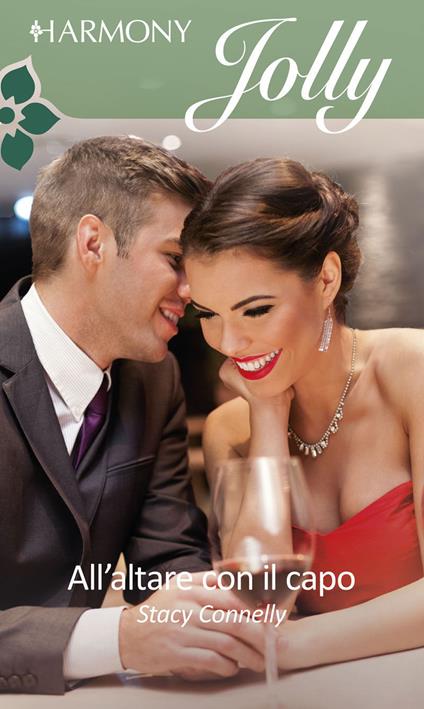 All'altare con il capo - Stacy Connelly,Donella Buonaccorsi - ebook