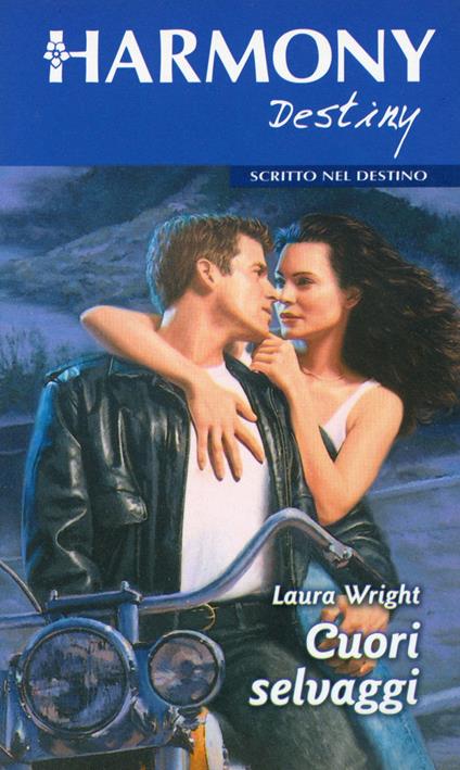 Cuori selvaggi - Laura Wright - ebook