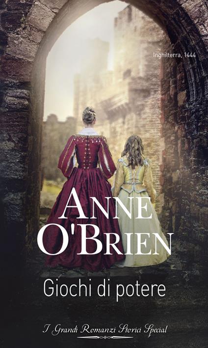 Giochi di potere - Anne O'Brien - ebook