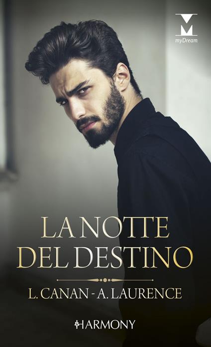 La notte del destino: Una notte a ritmo di jazz-Segreti dietro la maschera - Lauren Canan,Andrea Laurence - ebook