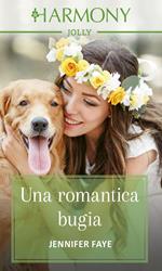 Una romantica bugia. Matrimoni italiani. Vol. 1