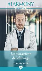 La tentazione del chirurgo. Il Club degli Scapoli. Vol. 2