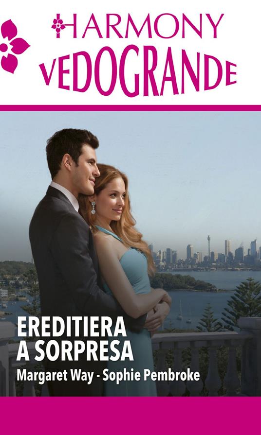 Ereditiera a sorpresa: Un'ereditiera ai miei ordini-Un'ereditiera al mio servizio - Sophie Pembroke,Margaret Way - ebook