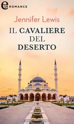 Il cavaliere del deserto. I fratelli Al Mansur. Vol. 3