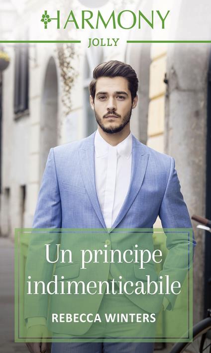 Un principe indimenticabile. Stirpe reale. Vol. 1 - Rebecca Winters,Leonora Sioli - ebook