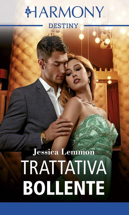 Trattativa bollente - Jessica Lemmon,Anna De Figueiredo - ebook