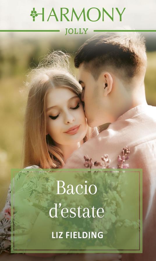 Bacio d'estate - Liz Fielding,Alessia Di Giovanni - ebook