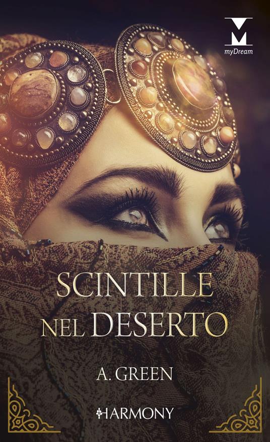 Scintille nel deserto - Abby Green,Paola Mion - ebook