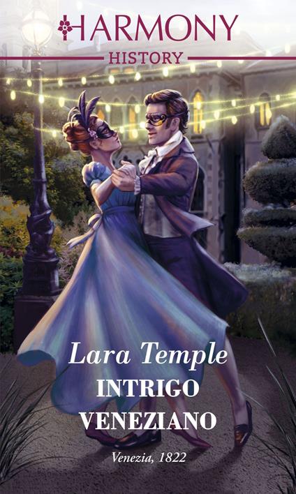 Intrigo veneziano - Lara Temple,Mariangela Latorre - ebook