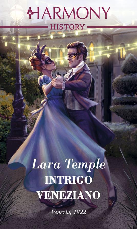 Intrigo veneziano - Lara Temple,Mariangela Latorre - ebook
