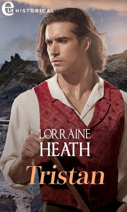 Tristan. Gli eredi perduti di Pembrook. Vol. 2 - Lorraine Heath,Laura Guerra - ebook