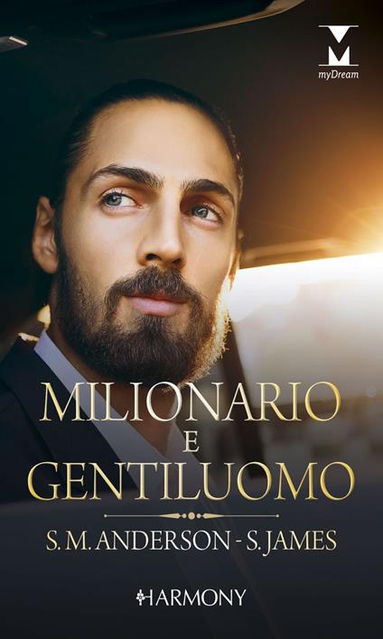 Milionario e gentiluomo - Sarah M. Anderson,Silver James,Giada Fattoretto,Rita Pierangeli - ebook