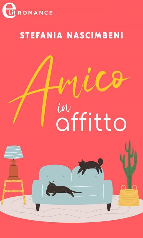 Amico in affitto - Stefania Nascimbeni - ebook