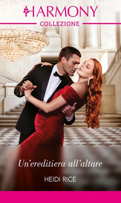 Un' ereditiera all'altare - Heidi Rice,Erika Nessi - ebook