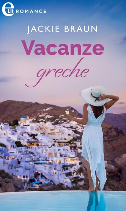 Vacanze greche - Jackie Braun,Federica Ressi - ebook