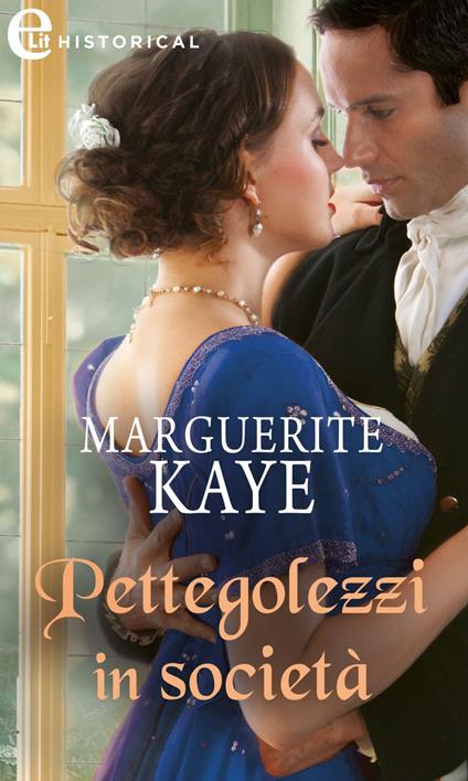 Pettegolezzi in società. Le cinque rose inglesi. Vol. 3 - Marguerite Kaye,Graziella Reggio - ebook