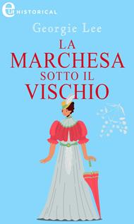 La marchesa sotto il vischio