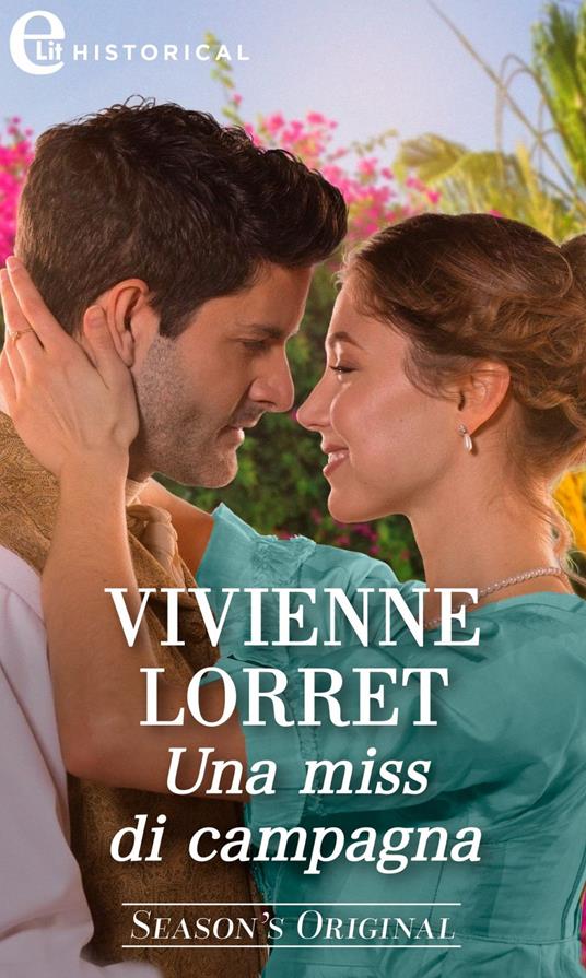 Una miss di campagna. Season's original. Vol. 2 - Vivienne Lorret,Lorenza Braga - ebook