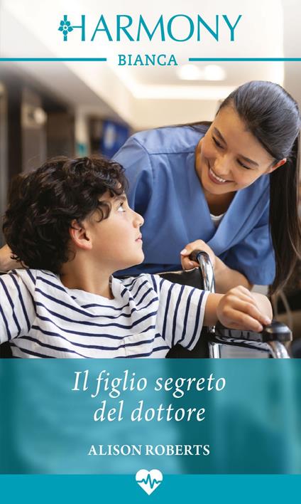 Il figlio segreto del dottore - Alison Roberts,Daniela De Renzi - ebook