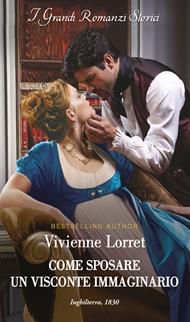 Come sposare un visconte immaginario. Il club dei bugiardi. Vol. 2