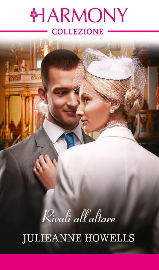 Rivali all'altare - Julieanne Howells,Barbara Dalla Villa - ebook