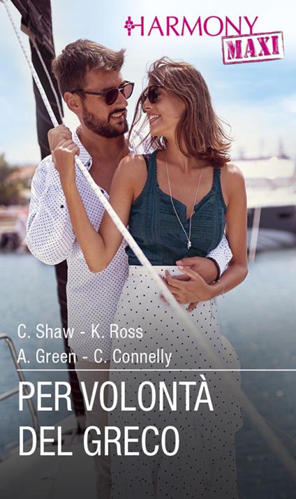 Per volontà del greco - Clare Connelly,Abby Green,Kathryn Ross,Chantelle Shaw - ebook