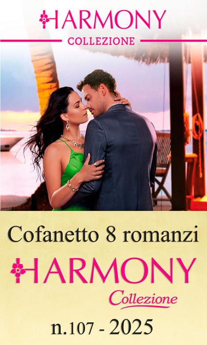 Cofanetto 8 Harmony Collezione 2025. Vol. 107 - Natalie Anderson,Jackie Ashenden,Josephine Dubois,Sharon Kendrick - ebook