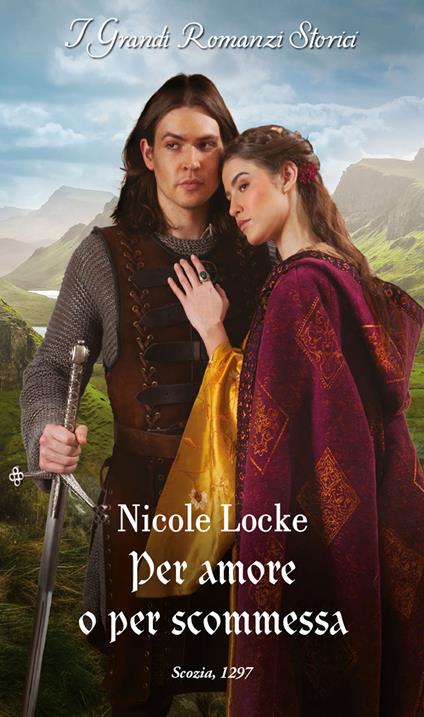 Per amore o per scommessa. Amanti e highlander. Vol. 2 - Nicole Locke,Marianna Mattei - ebook