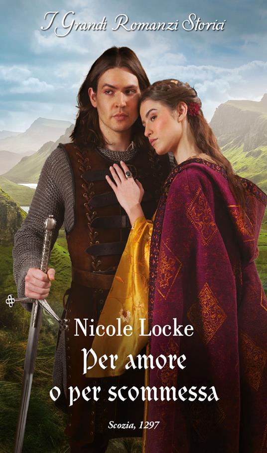 Per amore o per scommessa. Amanti e highlander. Vol. 2 - Nicole Locke,Marianna Mattei - ebook